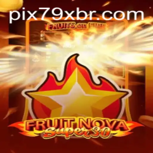 Explorando o Mundo do Jogo FruitrNovaSupe30 e o Fascínio do 79x