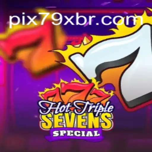 Explorando o Fascinante Mundo de HotTripleSevensSpecial: Potenciais de Vitória 79x e Muito Mais